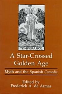 A Star-Crossed Golden Age (Hardcover)