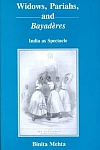 Widows, Pariahs, and Bayaderes (Hardcover)