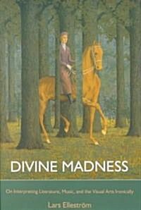 Divine Madness (Hardcover)