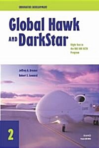 Innovative Development: Global Hawk and Darkstar--Flight Test in the Hae Uav Actd Program (2001) (Paperback)