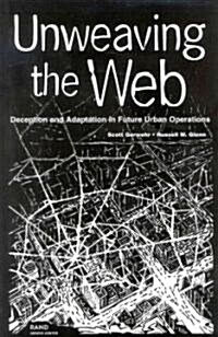 Unweaving the Web: Deception and Adaptation in Future Urban Operations (Paperback)