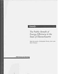 The Public Benefit of Energy Efficiency for Massachusetts (Paperback)