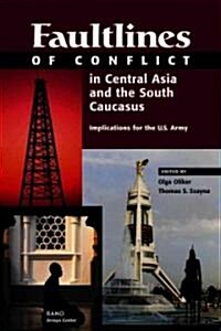 Faultlines Conflict Central Asia & the South Caucasus (Paperback)