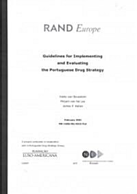 Guidlines for Implementing and Evaluating the Portugese Drug Strategy (Paperback)