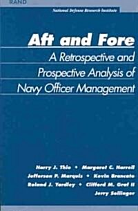 Aft and Force: A Retrospective and Prosoective Analysis of Navy Officer Management (Paperback)