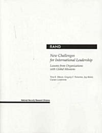 New Challenges for International Leadership: Lessons from Organizations with Global Missions (Paperback)