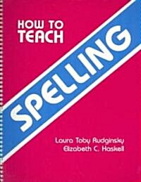 How to Teach Spelling (Paperback, Spiral)