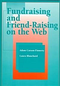 Fundraising and Friend-Raising on the Web [With CDROM] (Paperback)