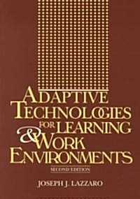 Adaptive Technologies for Learning & Work Environments (Paperback, 2)