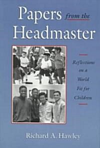 Papers from the Headmaster (Hardcover)