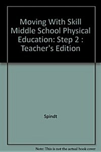 Moving With Skill Middle School Physical Education (Paperback)