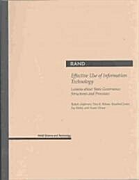 Effective Use of Information Technology: Lessons about State Governance Structures and Processes (Paperback)