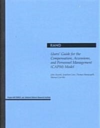 Users Guide for the Compensation, Accessions, and Personnel Management (Paperback)