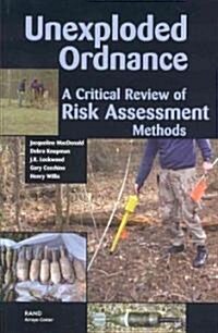 Unexploded Ordnances: A Critical Review of Risk Assessment Methods (Paperback)