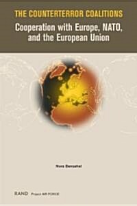The Counterterror Coalitions: Cooperation with Europe, Nato, and the European Union (Paperback)