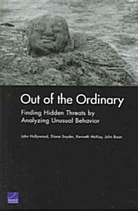 Out of the Ordinary: Finding Hidden Threats by Analyzing Unusual Behavior (Paperback)