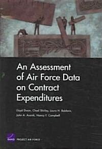 An Assessment Of Air Force Data On Contract Expenditures (Paperback)