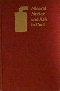 Mineral matter and ash in coal