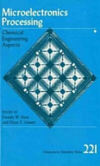 Microelectronic Processing: Chemical Engineering Aspects (Hardcover)