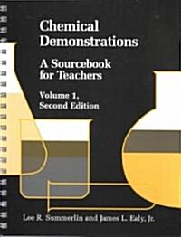 Chemical Demonstrations: A Sourcebook for Teachers Volume 1 (Spiral, 2)
