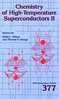 Chemistry of High-Temperature Superconductors II (Hardcover)
