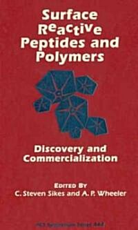 Surface Reactive Peptides and Polymers: Discovery and Commercialization (Hardcover)