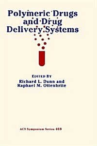 Polymeric Drugs and Drug Delivery Systems (Hardcover)