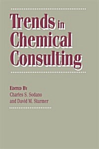 Trends in Chemical Consulting (Paperback)
