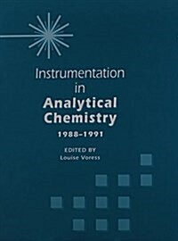 Instrumentation in Analytical Chemistry 1988-1991 (Hardcover)