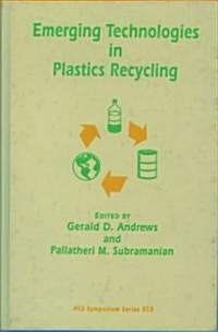Emerging Technologies in Plastics Recycling (Hardcover)