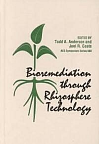 Bioremediation Through Rhizosphere Technology (Hardcover)