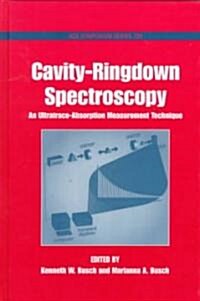 Cavity-Ringdown Spectroscopy: An Ultratrace-Absorption Measurement Technique (Hardcover)