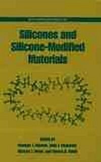 Silicones and Silicone-Modified Materials (Hardcover)