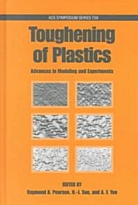 Toughening of Plastics: Advances in Modeling and Experiments (Hardcover)