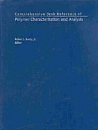 Comprehensive Desk Reference of Polymer Characterization and Analysis (Hardcover)