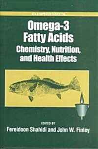 Omega-3 Fatty Acids: Chemistry, Nutrition, and Health Effects (Hardcover)