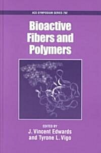 Bioactive Fibers and Polymers (Hardcover)