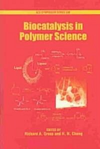 Biocatalysis in Polymer Science (Hardcover)