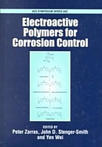 Electroactive Polymers for Corrosion Control (Hardcover)