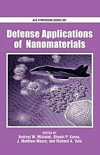 Defense Applications of Nanomaterials (Hardcover)
