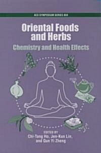 Oriental Foods and Herbs: Chemistry and Health Benefits (Hardcover)