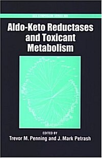 Aldo-Keto Reductases and Toxicant Metabolism (Hardcover)