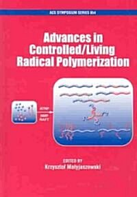 [중고] Advances in Controlled/Living Radical Polymerization (Hardcover)