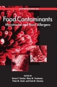 Food Contaminants: Mycotoxins and Food Allergens (Hardcover)