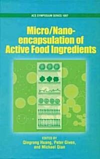 Micro/Nano-Encapsulation of Active Food Ingredients (Hardcover)