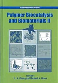 Polymer Biocatalysis and Biomaterials II (Hardcover)