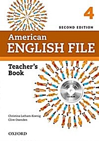 American English File: 4: Teachers Book with Testing Program CD-ROM (Multiple-component retail product, 2 Revised edition)