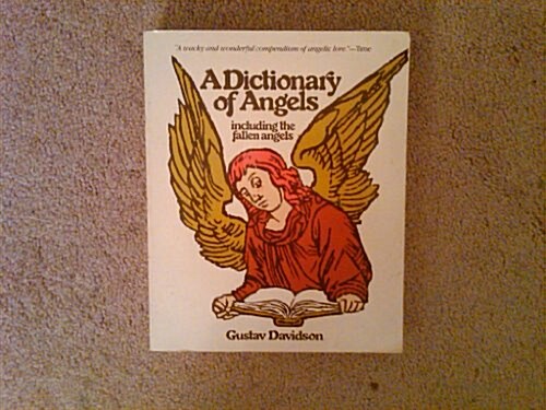 A Dictionary of Angels Including the Fallen Angels (Paperback)