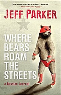 Where Bears Roam the Streets (Paperback)