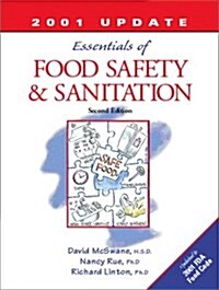 The Essentials of Food Safety and Sanitation (3rd Edition) (Paperback, 3)